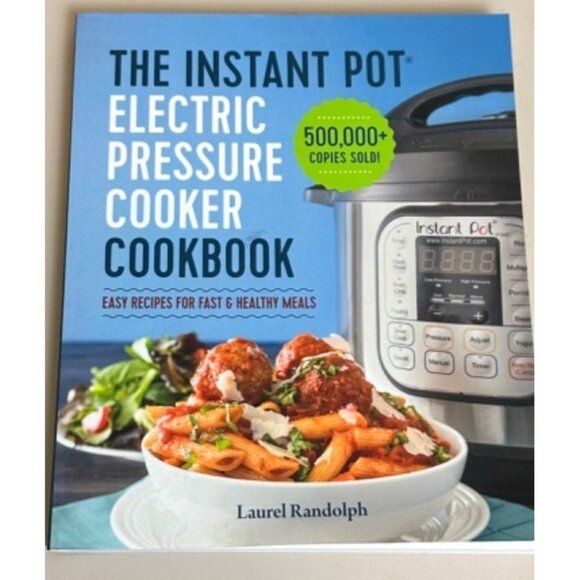 The Instant Pot Electric Pressure Cooker Cookbook Sku 0020 - Picture 1 of 3